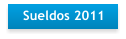 Sueldos 2011