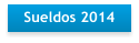 Sueldos 2014