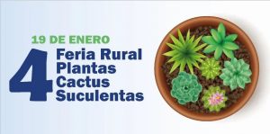 4ta. Feria Rural de Plantas, Cactus y Suculentas.-